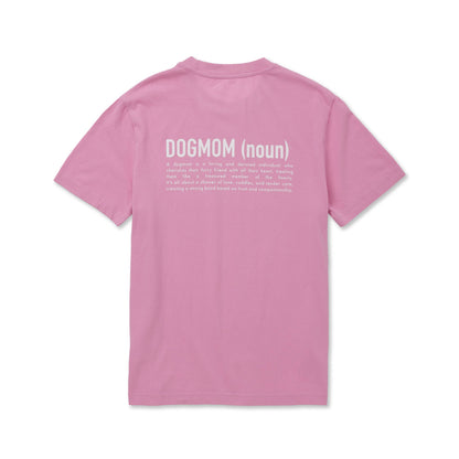 Le T-SHIRT DOGMOM - Rose